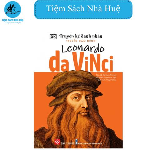 Sách Truyện kể danh nhân truyền cảm hứng - Leonardo da Vinci