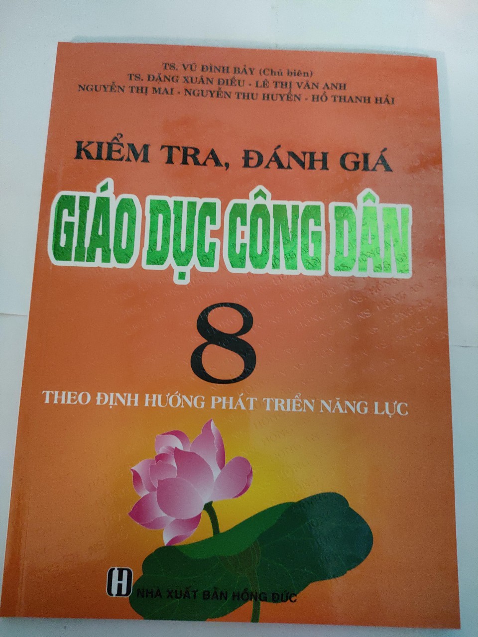 Kiểm tra, đánh giá Giáo Dục Công dân lớp 8 - theo định hướng phát triển năng lực