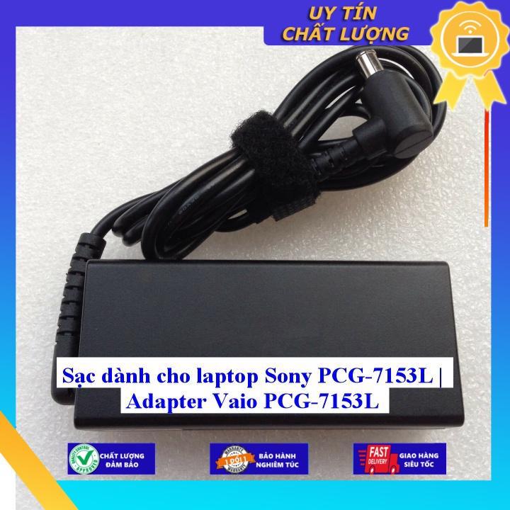 Sạc dùng cho laptop Sony PCG-7153L | Adapter Vaio PCG-7153L - Hàng Nhập Khẩu New Seal