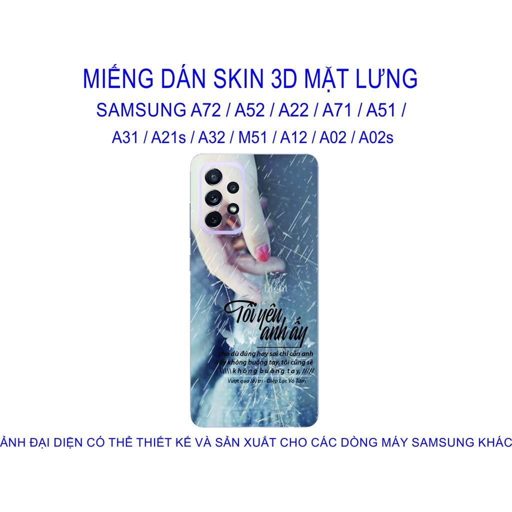 Miếng Dán Skin 3D mặt lưng dành cho SAMSUNG A72 / A52 / A22 / A71 / A51 / A31 / A21s / A32 / M51 / A12 chống trầy xước...