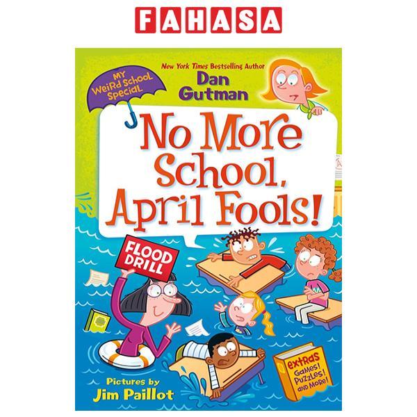 Sách ngoại văn: My Weird School Special - No More School, April Fools!