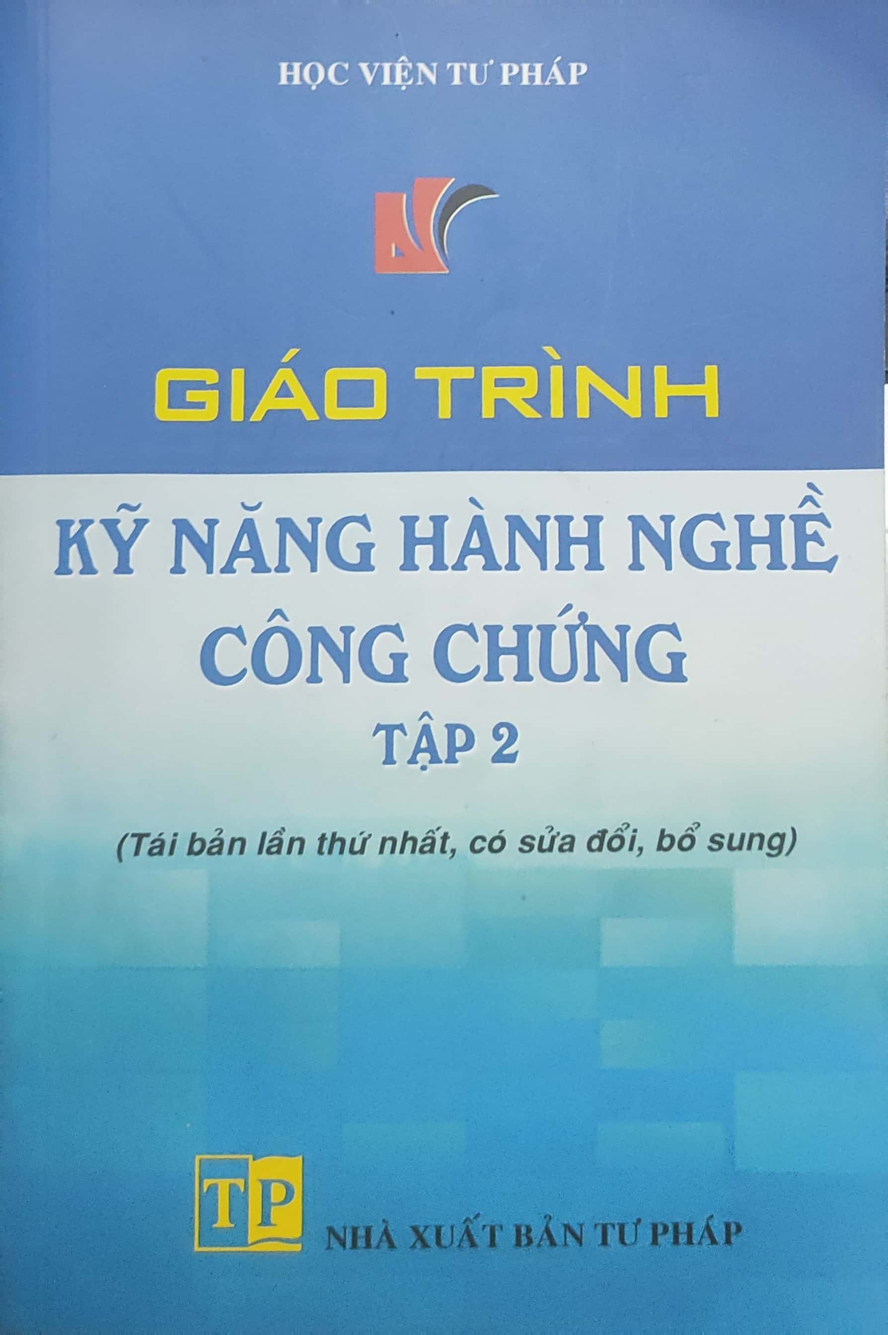 Giáo trình kỹ năng hành nghề luật công chứng tập 2