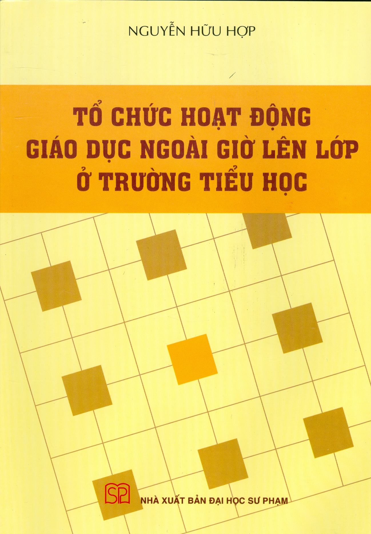 Tổ Chức Hoạt Động Ngoài Giờ Lên Lớp Ở Trường Tiểu Học