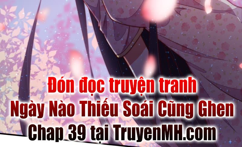 ngày nào thiếu soái cũng ghen chapter 38 45