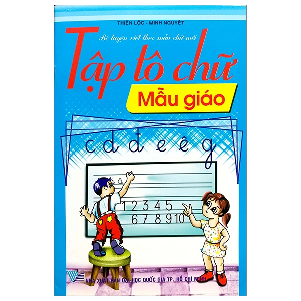 Bé Luyện Viết Theo Mẫu Chữ Mới - Tập Tô Chữ - Mẫu Giáo