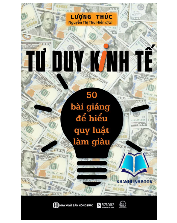 Sách - Tư duy kinh tế: 50 bài giảng để hiểu quy luật làm giàu (MC)