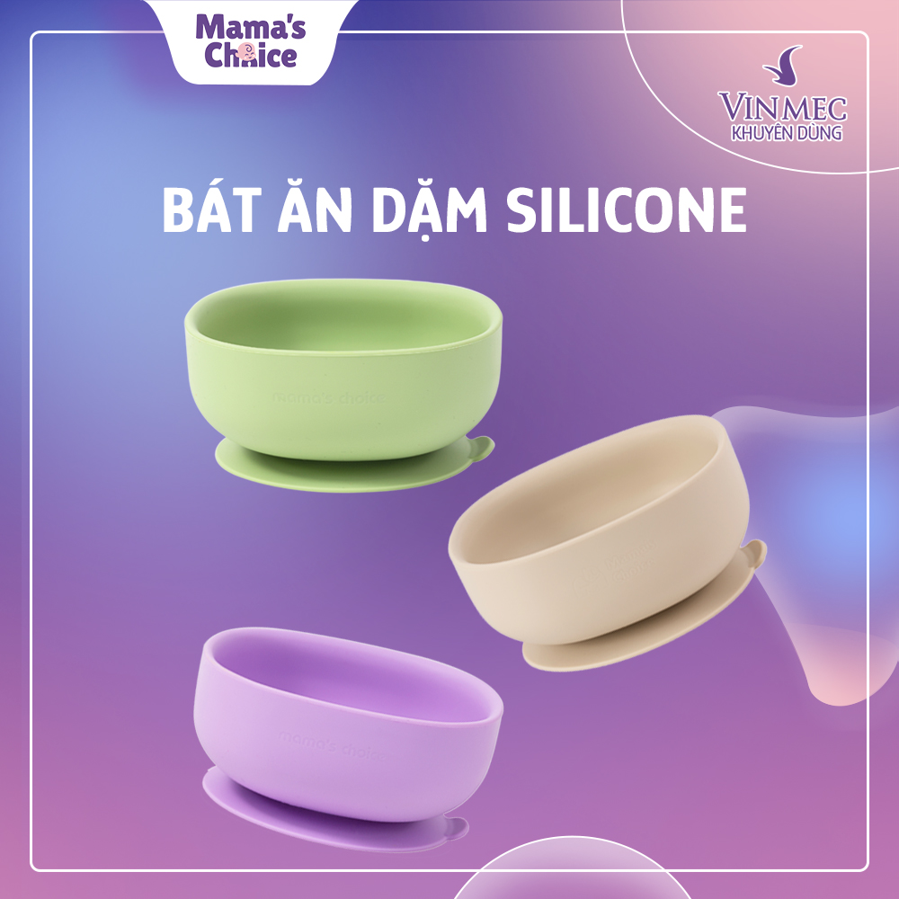 Bát Ăn Dặm Silicone Mama's Choice Cao Cấp, Đế Hít Chống Trượt Đổ Giúp Bé Ăn Dặm Dễ Dàng, Kiểm Định An Toàn Quốc Tế