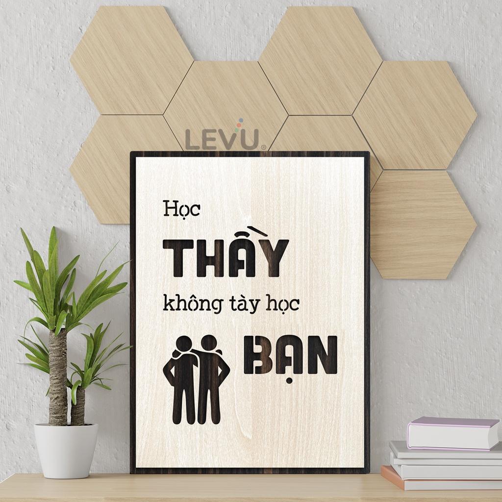 Tranh tạo động lực học tập LEVU LV074 "Học thầy không tày học bạn"