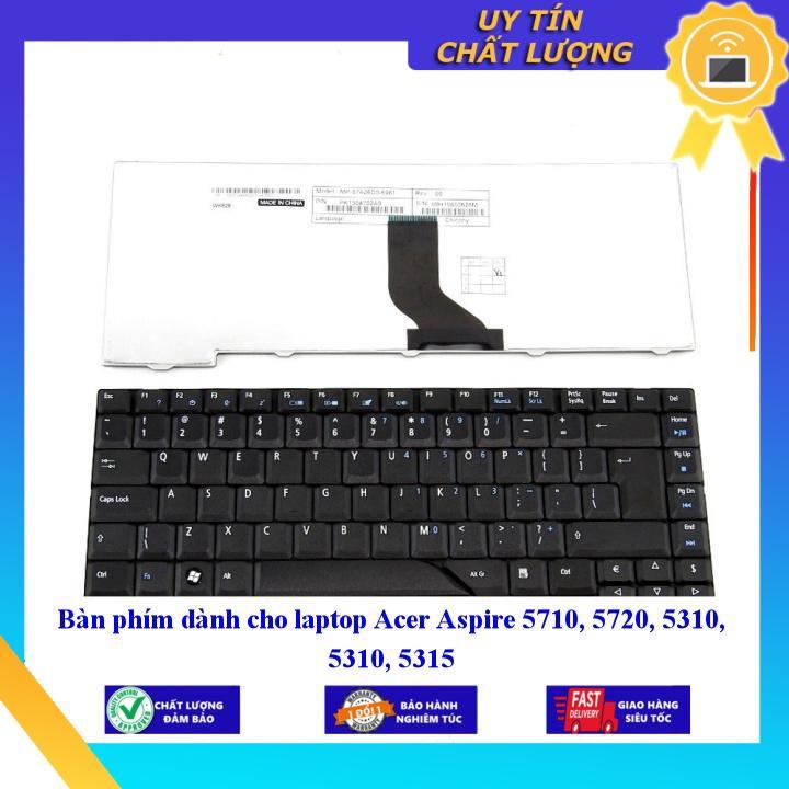 Bàn phím dùng cho laptop Acer Aspire 5710 5720 5310 5310 5315 - Hàng chính hãng  MIKEY586