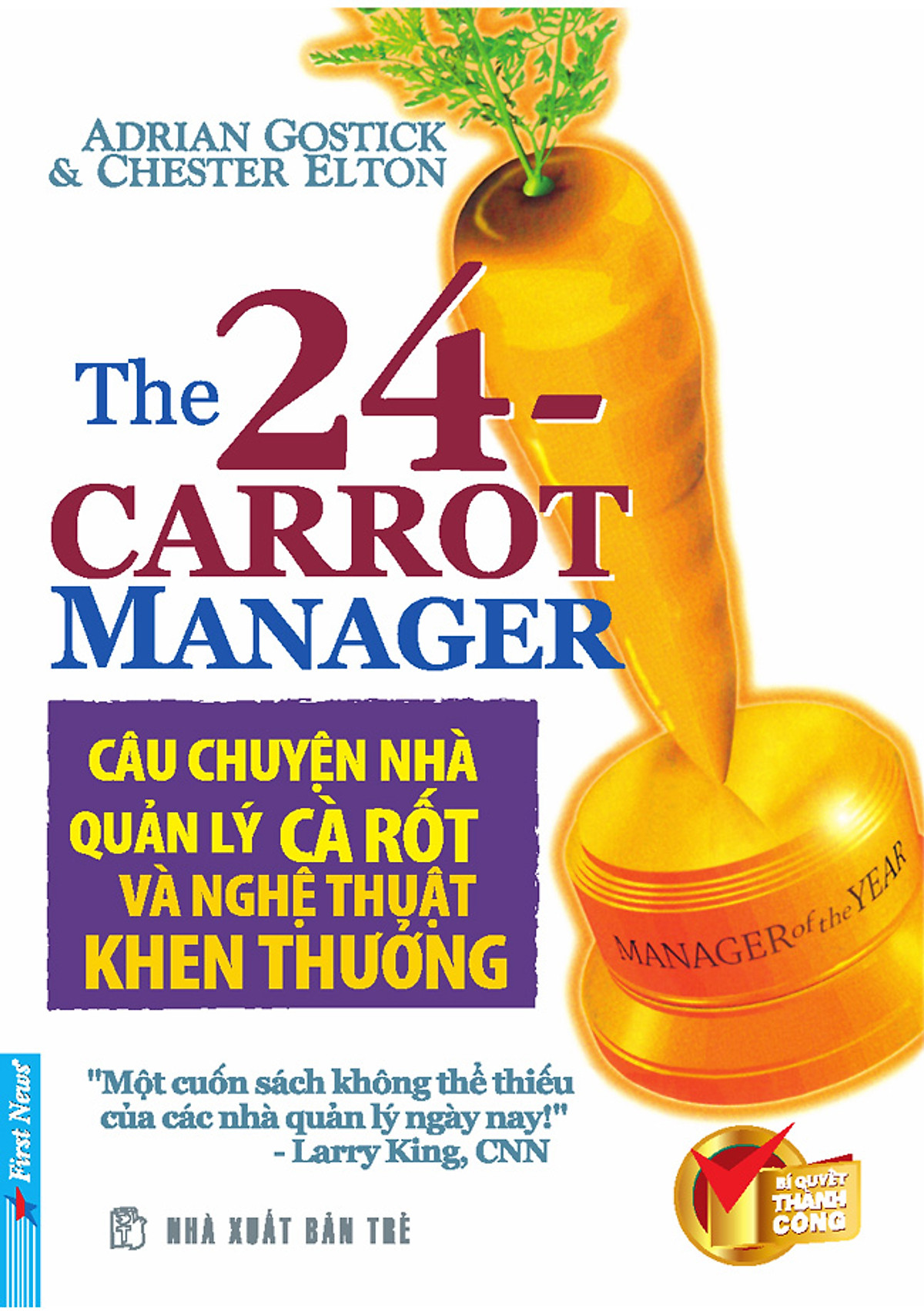 Combo 3 cuốn sách: Người Giỏi Không Phải Là Người Làm Tất Cả + Câu Chuyện Nhà Quản Lý Cà Rốt Và Nghệ thuật Khen Thưởng + Chuỗi Thói Quen : Sức Mạnh Của Sự Kết hợp