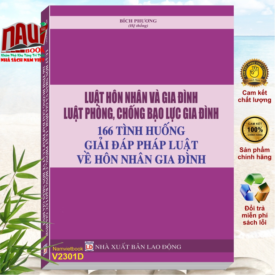 Sách Luật Hôn Nhân và Gia Đình - Luật Phòng, Chống Bạo Lực Gia Đình và 166 Tình Huống Giải Đáp Pháp Luật về Hôn Nhân Gia Đình (V2301D)