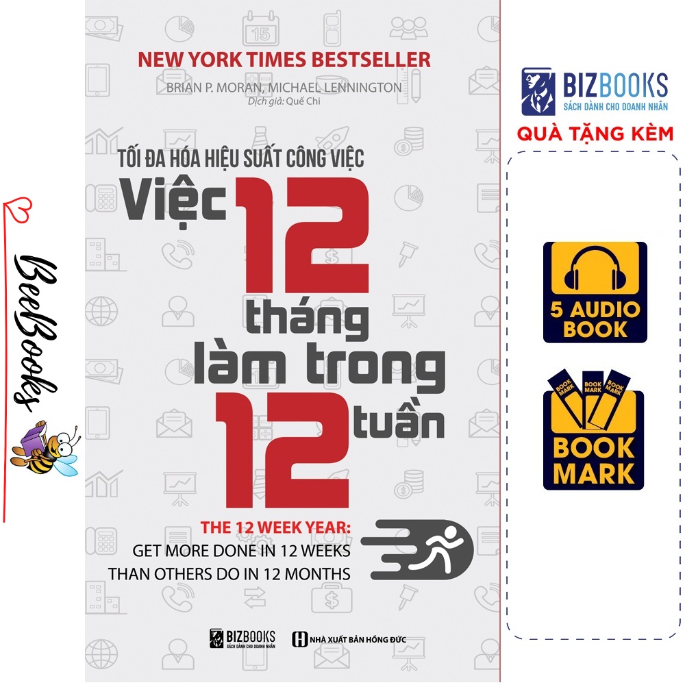 Tối Đa Hiệu Suất Công Việc- 12 Tháng Làm Trong 12 Tuần ( Tặng Kèm BookMark )