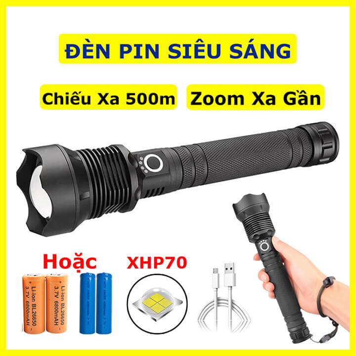 Đèn pin cầm tay siêu sáng XHP70 chiếu xa 500M, đèn pin Led có Zoom xa gần pin trâu, chống thấm nước