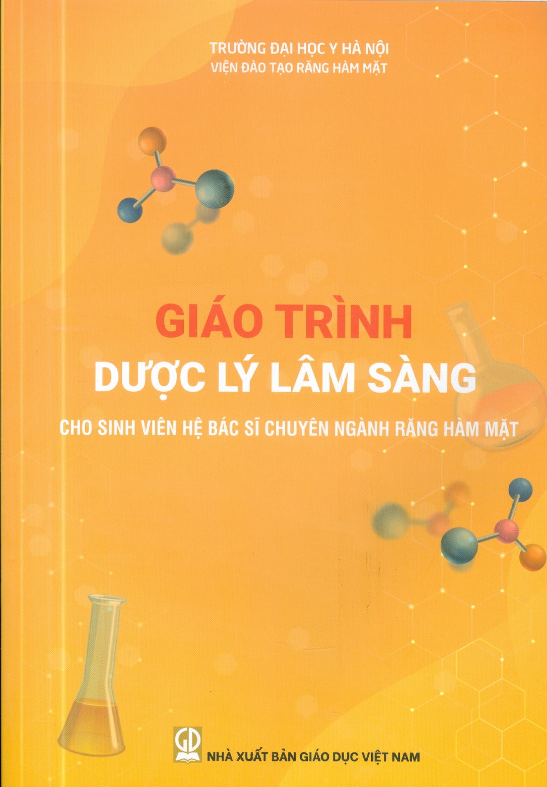 Giáo Trình Dược Lý Lâm Sàng Cho Sinh Viên Hệ Bác Sĩ Chuyên Ngành Răng Hàm Mặt - ảnh 2