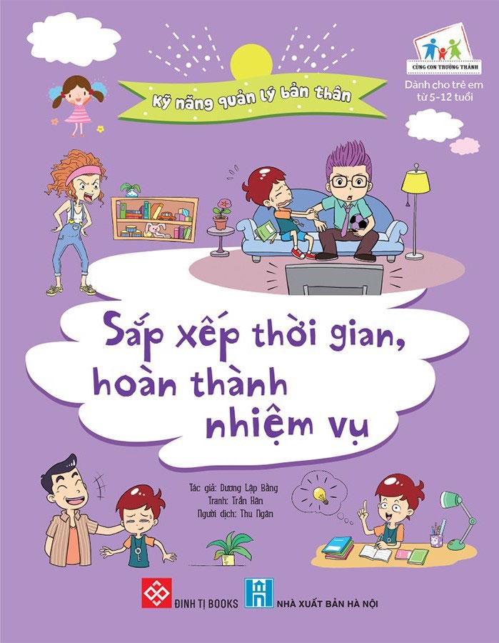 Sách Kỹ Năng Quản Lý Bản Thân - Sắp Xếp Thời Gian, Hoàn Thành Nhiệm Vụ