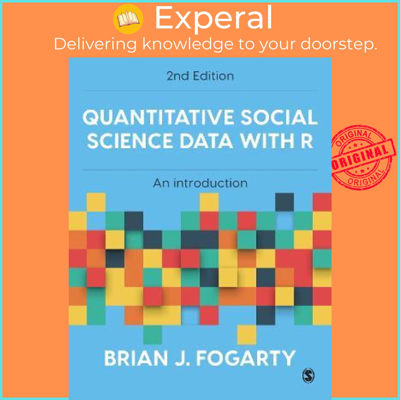 Sách - Quantitative Social Science Data with R : An Introduction by Brian J Fogarty
