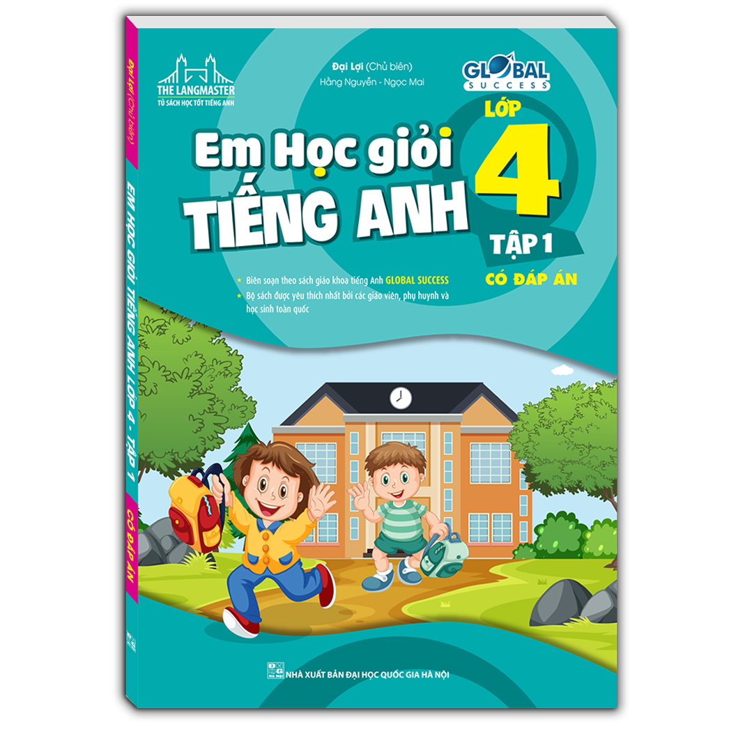 GLOBAL SUCCESS - Em Học Giỏi Tiếng Anh Lớp 4 Tập 1 (Có đáp án)