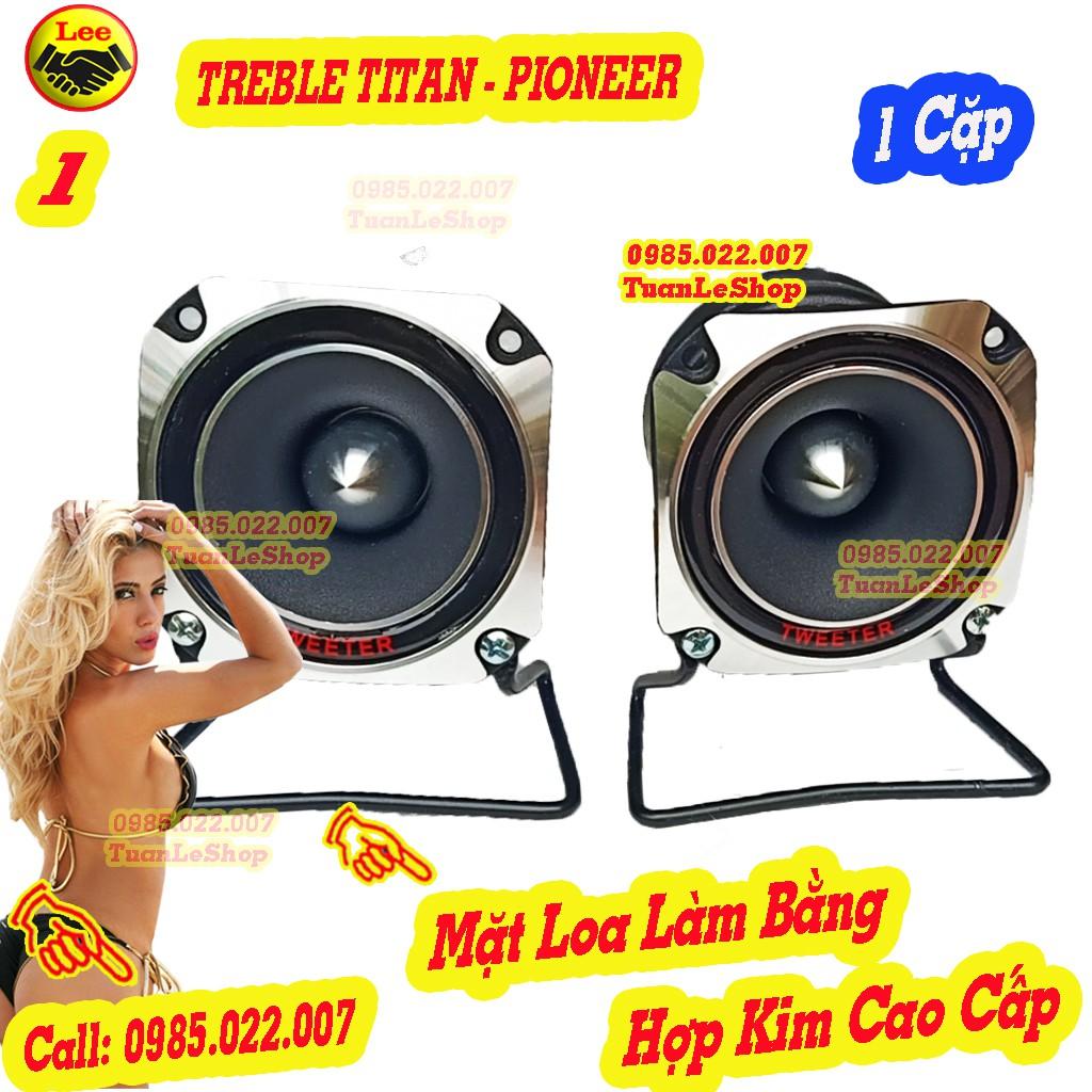 LOA SIÊU TREBLE PIO NEER VUÔNG TITAN TỐT +KÈM MẠCH TREBLE T3+ KÈM CHÂN + TỤ 3,3MF 250V CAO CẤP – GIÁ 01 CẶP