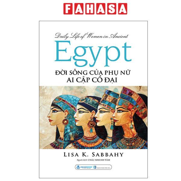 Sách - Daily Life Of Women In Ancient Egypt - Đời Sống Của Phụ Nữ Ai Cập Cổ Đại