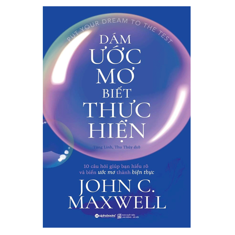 Dám Ước Mơ, Biết Thực Hiện