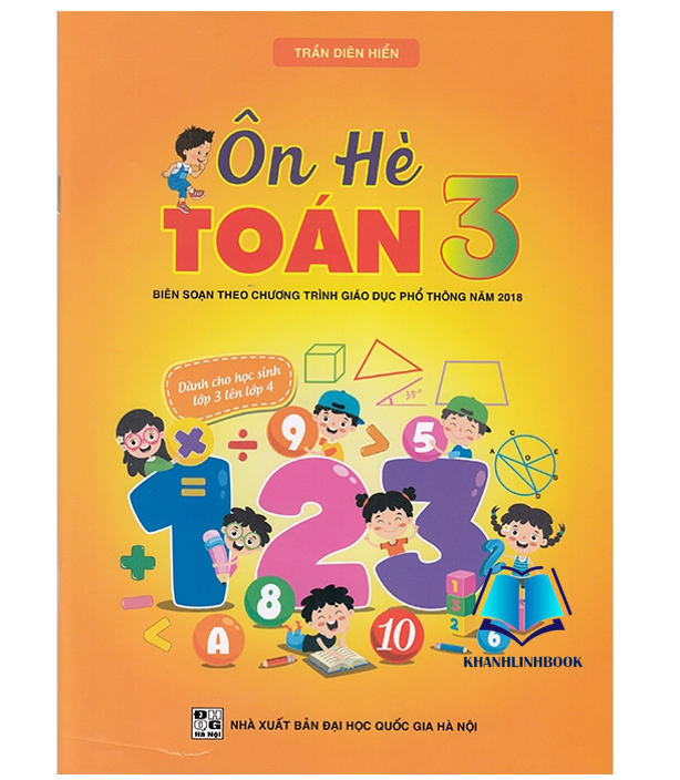 Sách - Ôn hè Toán 3 - Dành cho học sinh lớp 3 lên lớp 4 (Biên soạn theo chương trình GDPT 2018)