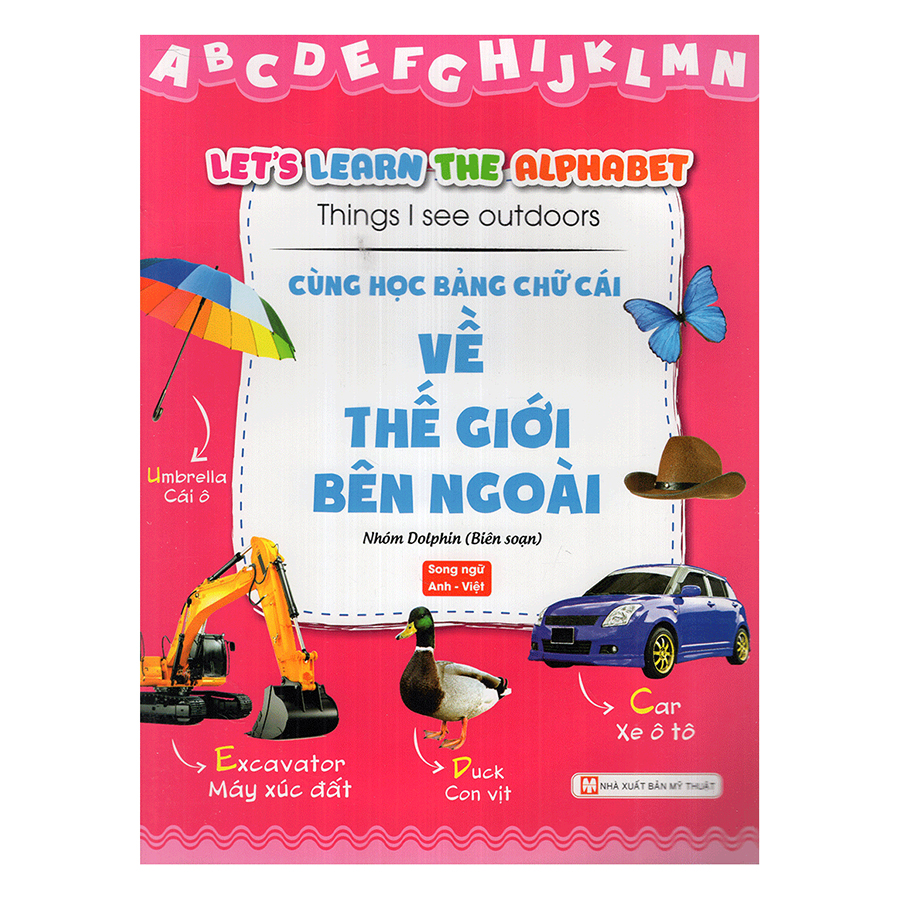 Cùng Học Bảng Chữ Cái Về Thế Giới Bên Ngoài