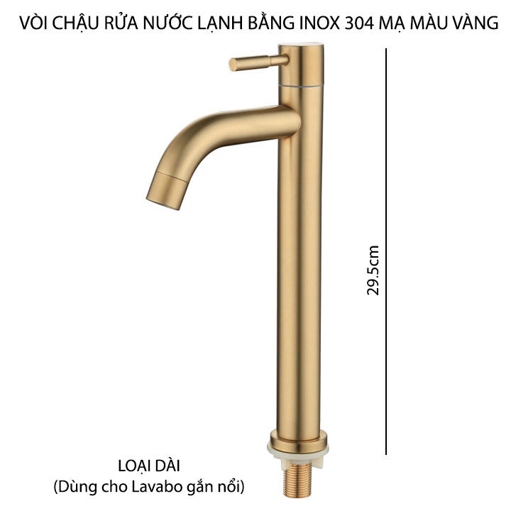 Vòi chậu rửa Lavabo nước lạnh, bằng inox 304 mạ màu vàng, loại dài 29.5cm lắp cho chậu lavabo nổi
