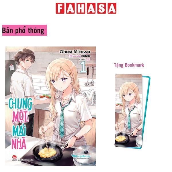 Chung Một Mái Nhà - Tập 1 - Tặng Bookmark Bo Góc