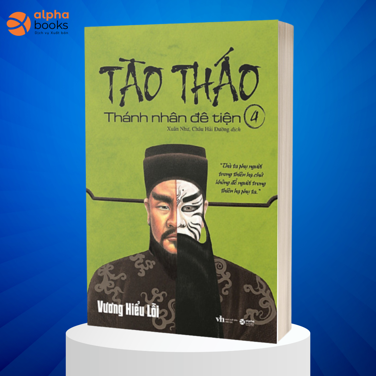 Sách Tào Tháo – Thánh Nhân Đê Tiện Tập 4 Tái Bản