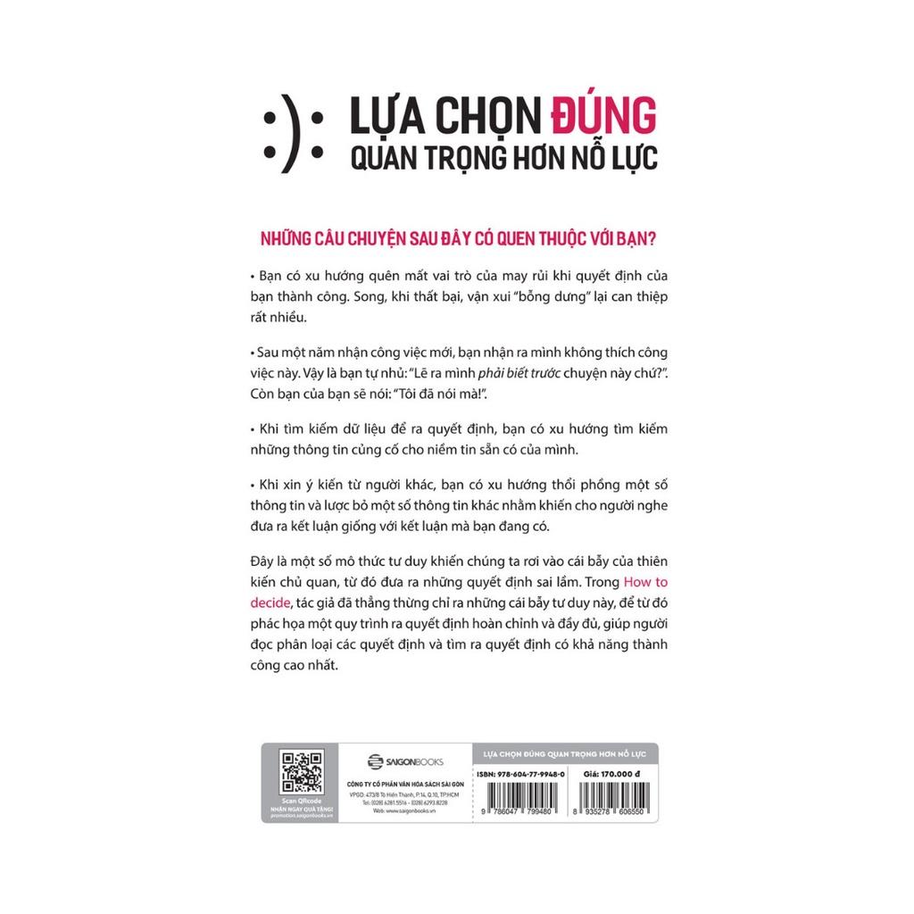 Lựa chọn đúng quan trọng hơn nỗ lực (How To Decide) - Tác giả Annie Duke - Bản Quyền