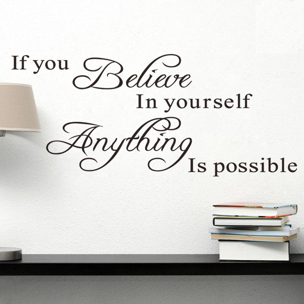 Decal dán tường chữ IF YOU BELIEVE IN YOURSELF ANYTHING IS POSSIBLE Truyền Thông Điệp