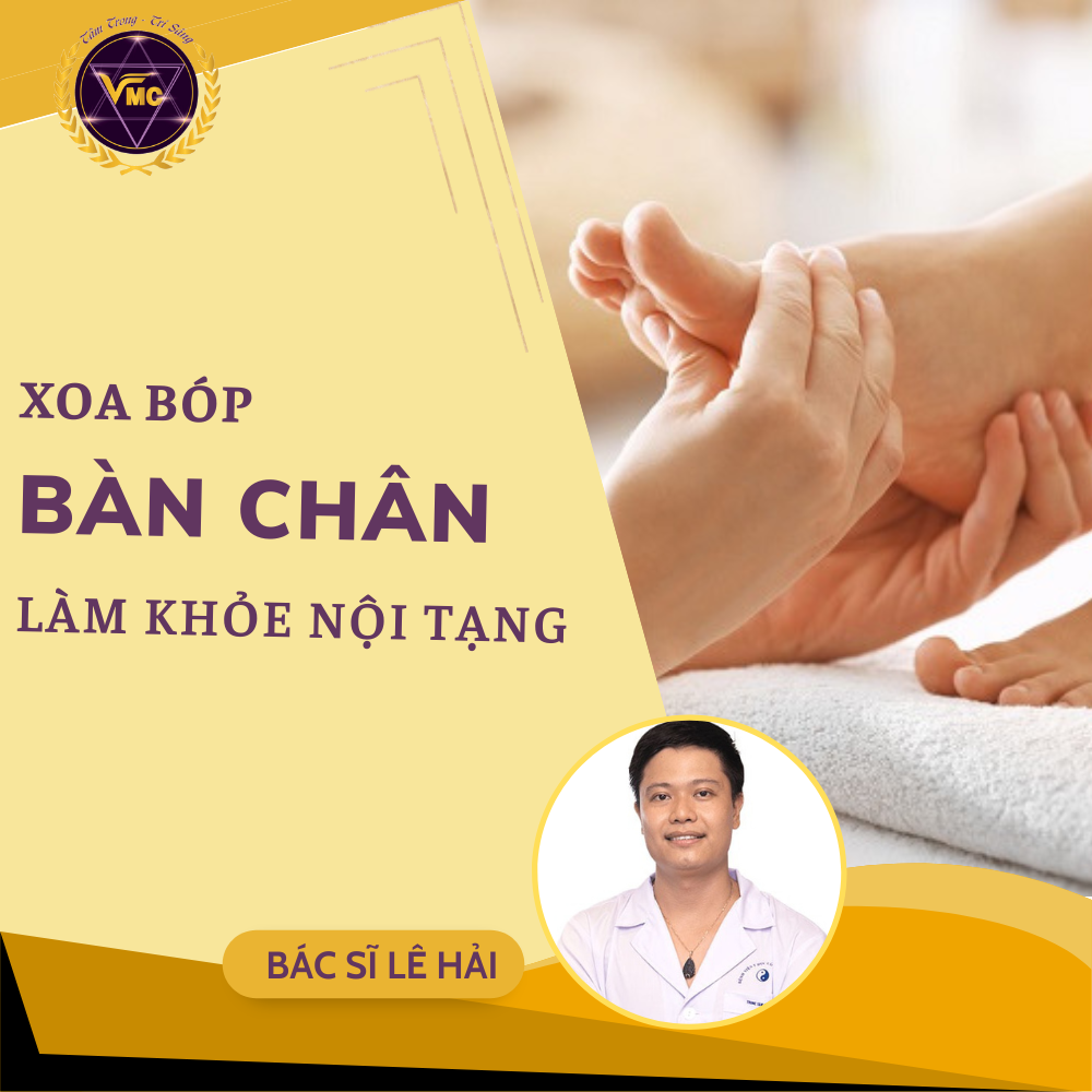 Khóa Học Video Online Xoa Bóp BÀN CHÂN Làm Khỏe Nội Tạng - Trung Tâm Chăm Sóc Sức Khỏe VMC