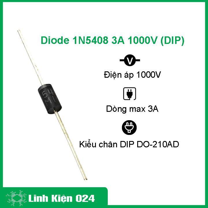 Sản phẩm Diode 1N5408 3A 1000V (DIP)