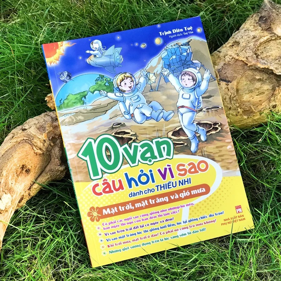 10 Vạn Câu Hỏi Vì Sao - Mặt Trời, Mặt Trăng Và Gió Mưa