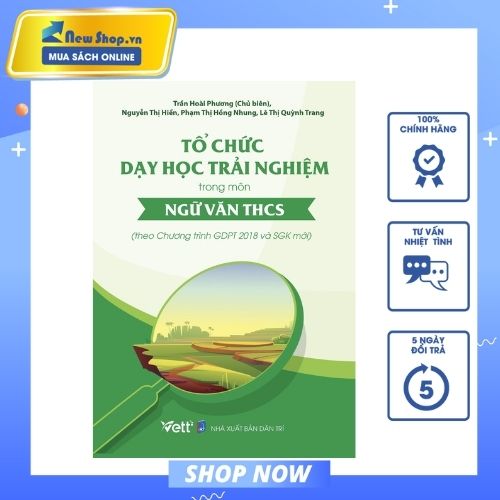 TỔ CHỨC DẠY HỌC TRẢI NGHIỆM TRONG MÔN NGỮ VĂN THCS