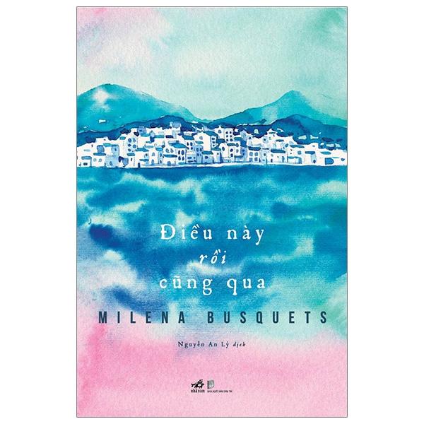 Sách Điều Này Rồi Cũng Qua