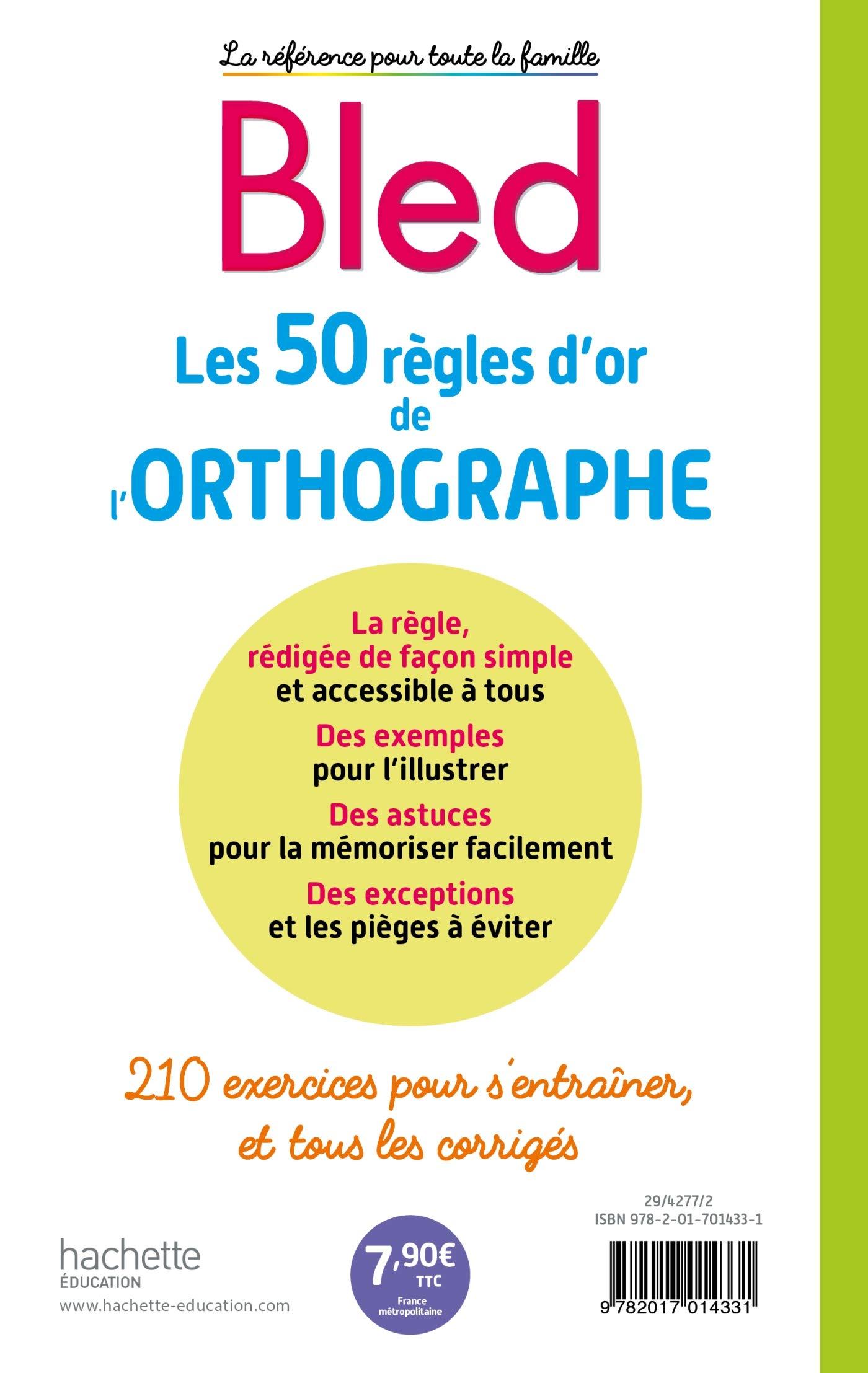 BLED Les 50 règles d'or de l'orthographe