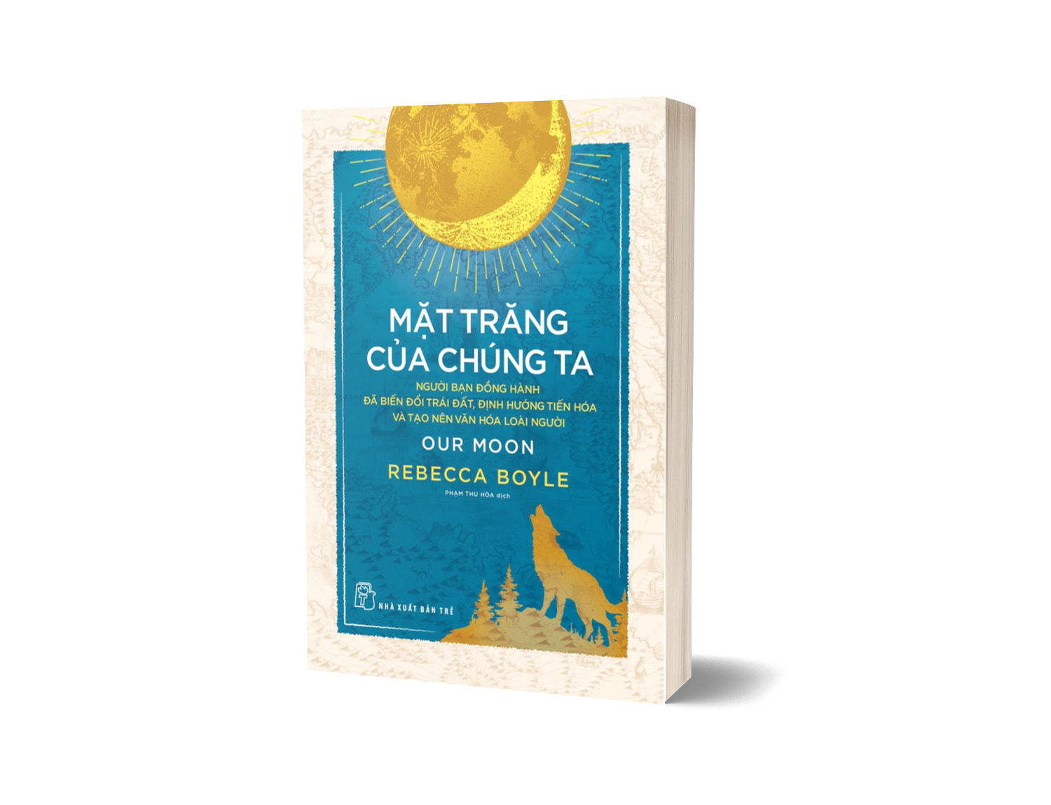Sách Mặt Trăng Của Chúng Ta: Người Bạn Đồng Hành Đã Biến Đổi Trái Đất..