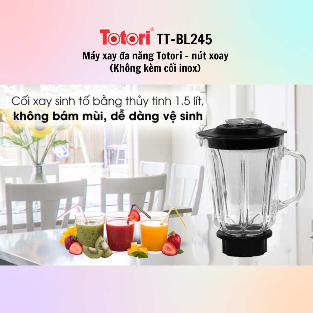 Máy xay đa năng Totori TT-BL345/TT-BL245 - Hàng chính hãng - Bảo hành 12 tháng