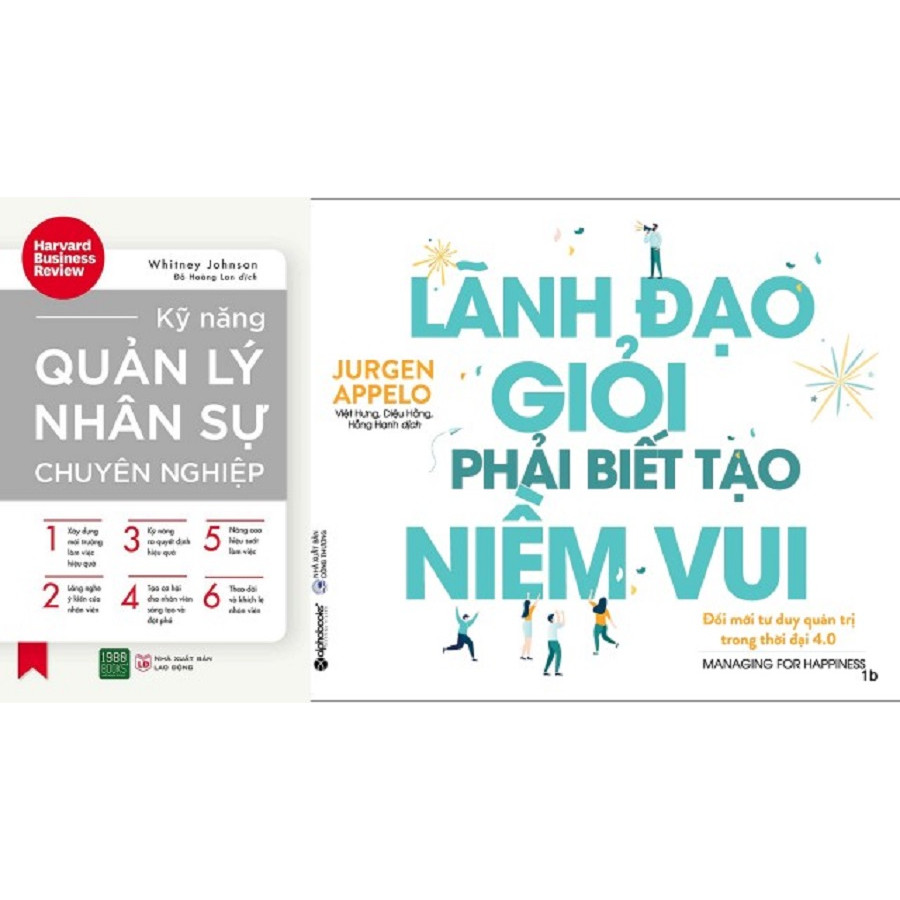 Combo 2 Cuốn: Lãnh Đạo Giỏi Phải Biết Tạo Niềm Vui + Kỹ Năng Quản Lý Nhân Sự Chuyên Nghiệp