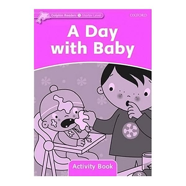 Dolphin Readers Starter Level A Day With Baby Activity Book