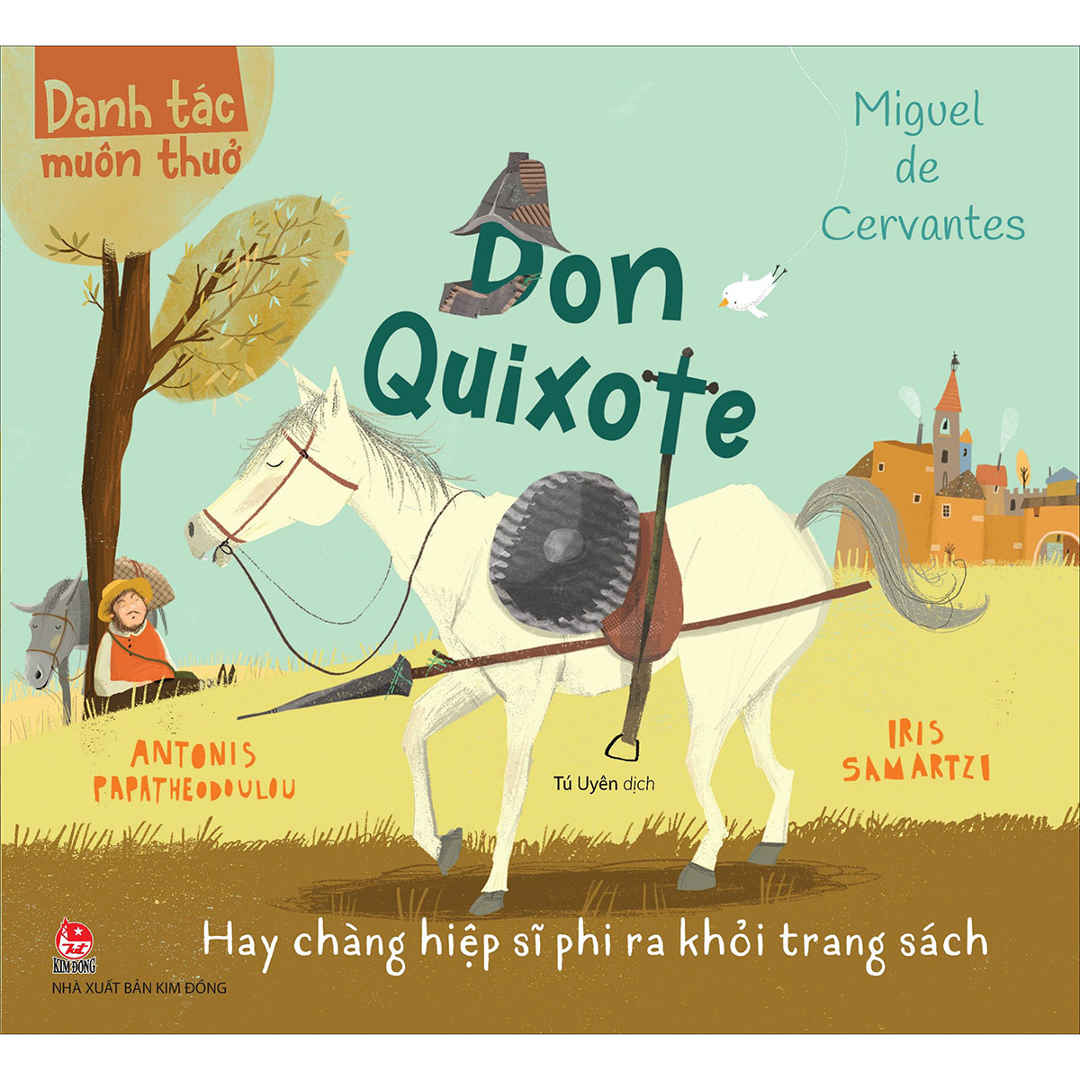 Bộ Sách Danh Tác Muôn Thuở - Don Quixote Hay Chàng Hiệp Sĩ Phi Ra Khỏi Trang Sách