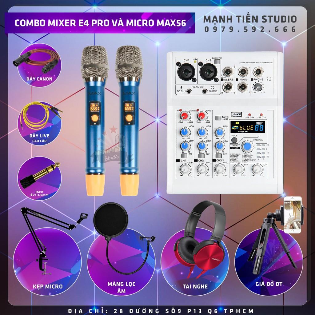 Combo thu âm karaoke livestream đỉnh cao siêu phẩm 2021 Mixer E4 và 2 Micro Max56 tặng full phụ kiện bảo hành 12 tháng