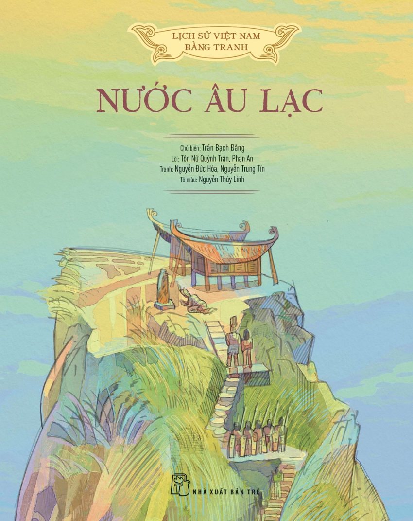 Lịch sử Việt Nam bằng tranh: Nước Âu Lạc