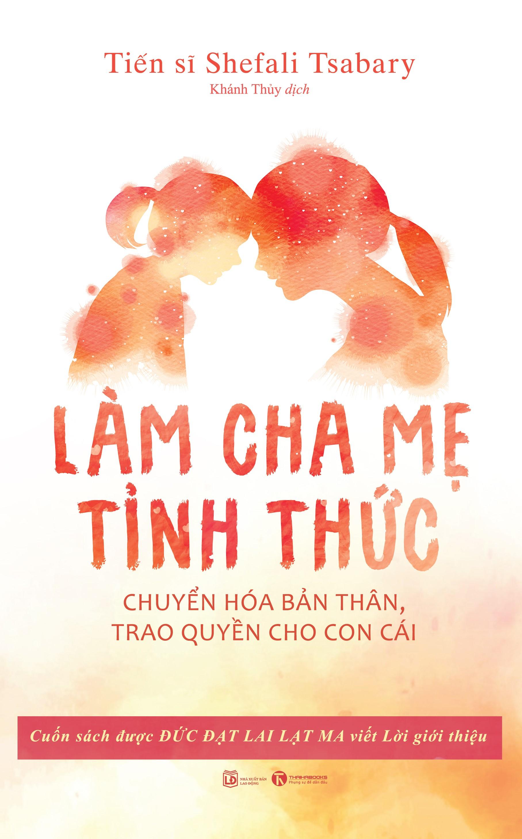 Làm Cha Mẹ Tỉnh Thức (Tái Bản 2023)