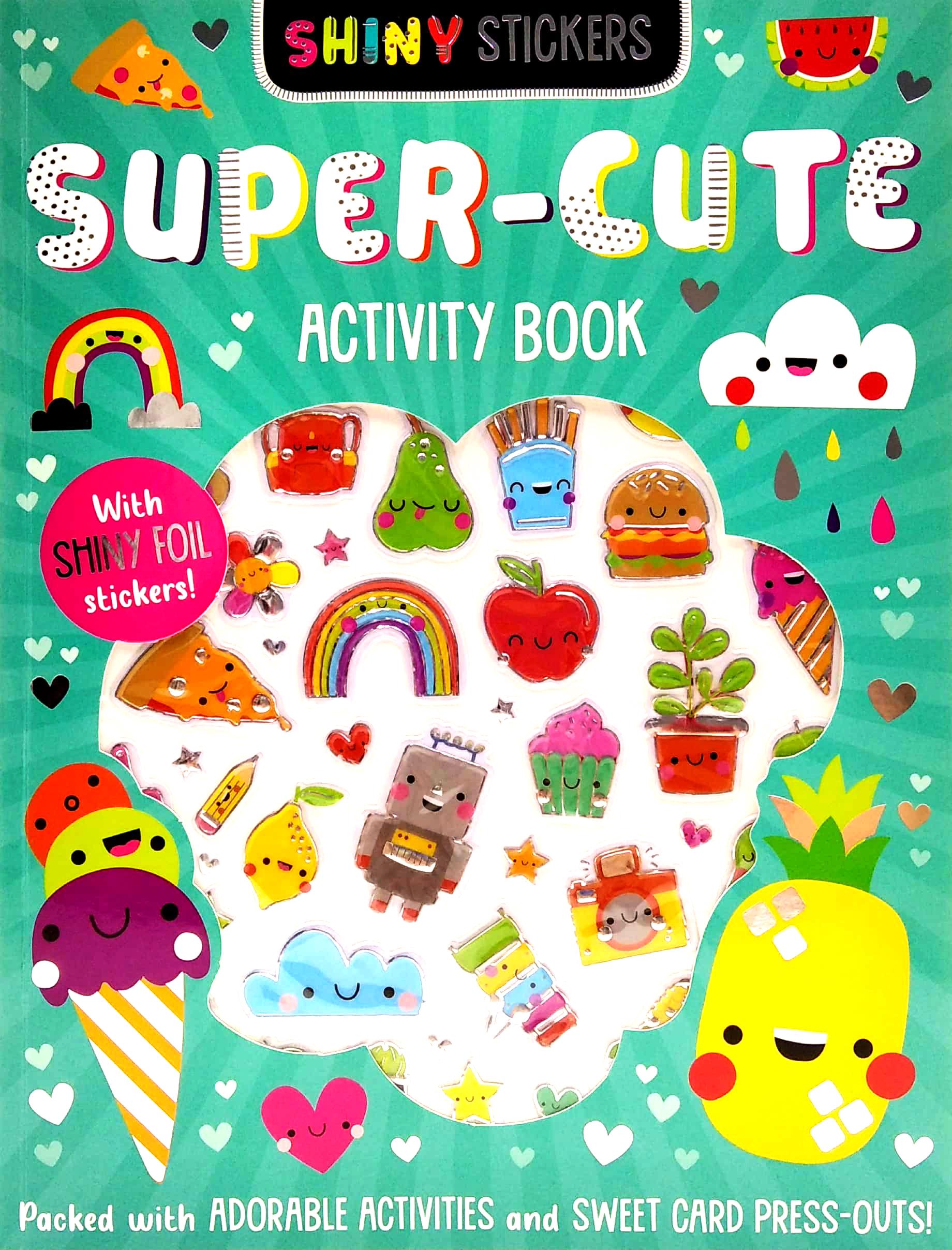 Shiny Stickers Super-Cute Activity Book