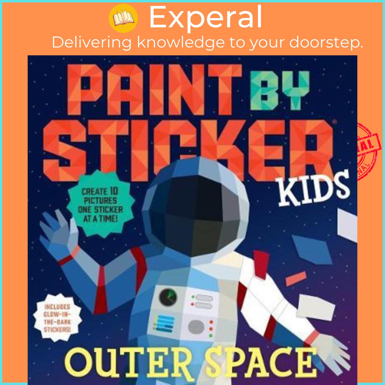 Sách - Paint by Sticker Kids: Outer Space : Create 10 Pictures One Sticker by Workman Publishing