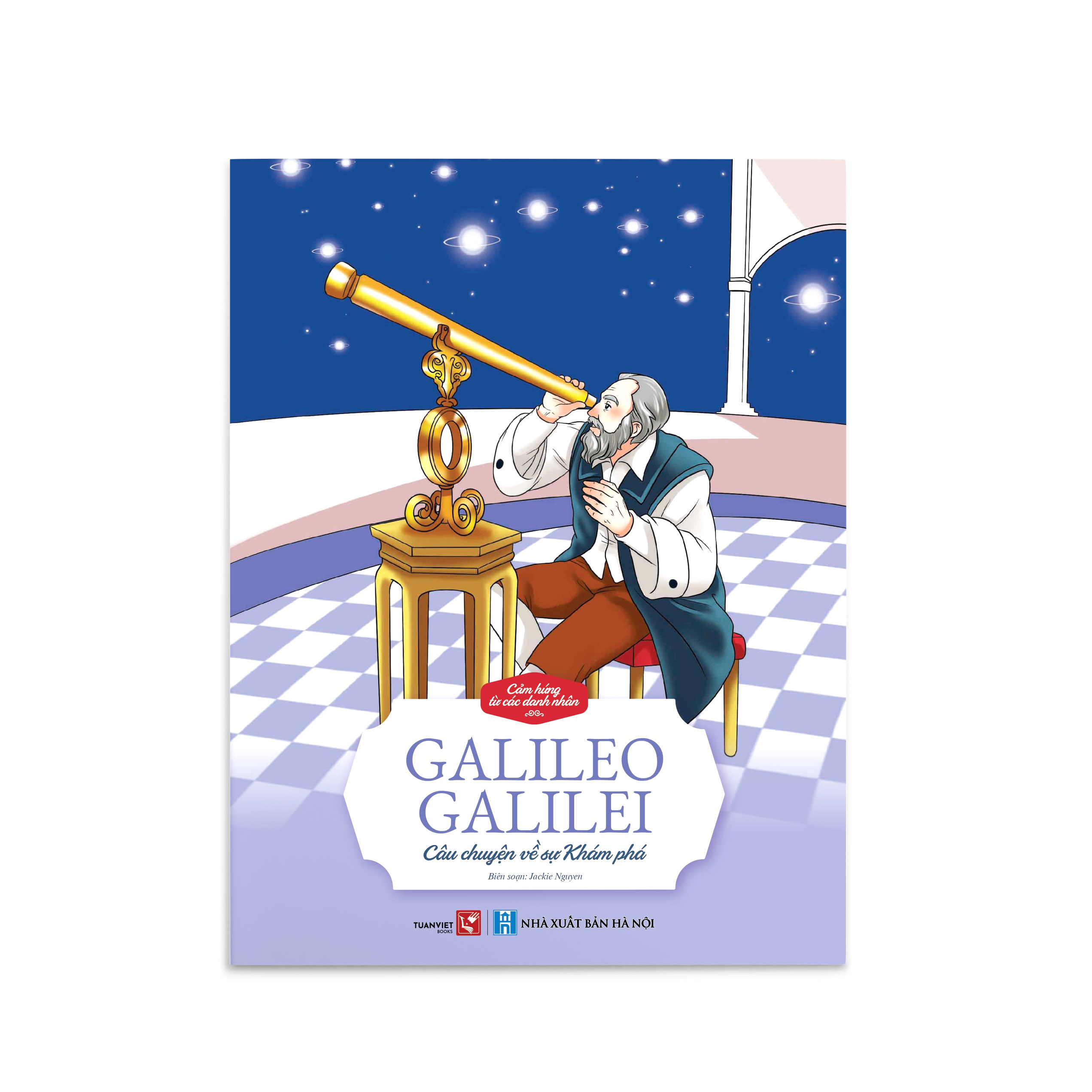 Cảm hứng Danh nhân Thế giới (Edison, Marie Curie, Galileo, Washington, Hawking)