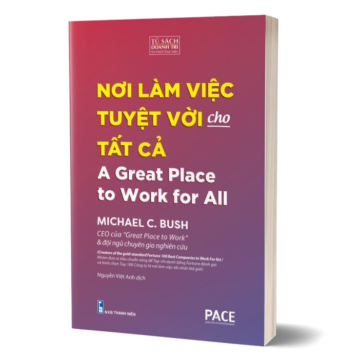 Nơi Làm Việc Tuyệt Vời Cho Tất Cả - A Great Place To Work For All