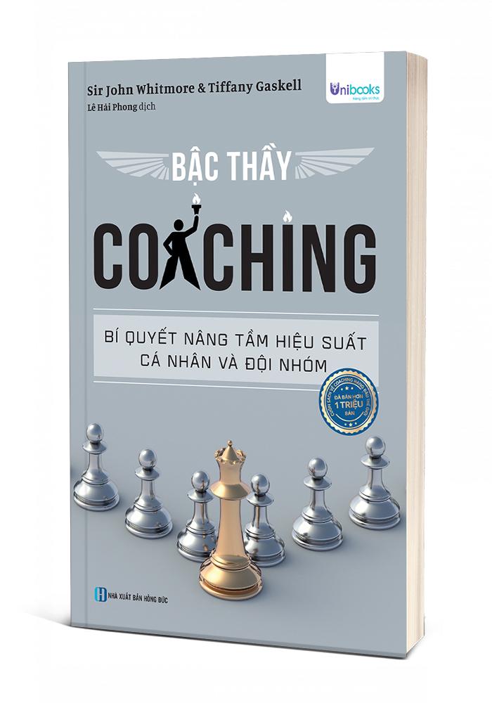 Sách - Bậc Thầy Coaching - Bí Quyết Nâng Tầm Hiệu Suất Cá Nhân Và Đội Nhóm